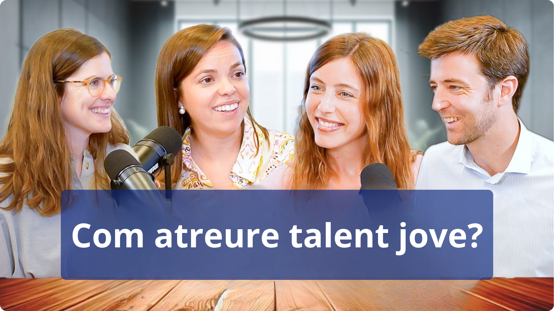 Com atreure talent jove
